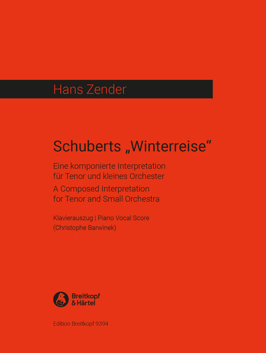 ZENDER - Schubert’s “Winter Journey”