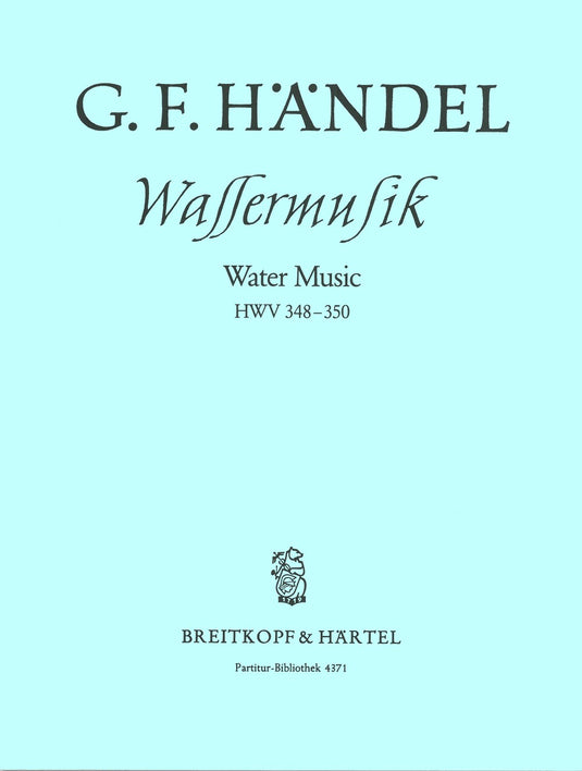 HANDEL - Water Music in F major HWV 348-350
