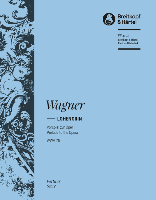 WAGNER - Lohengrin WWV 75