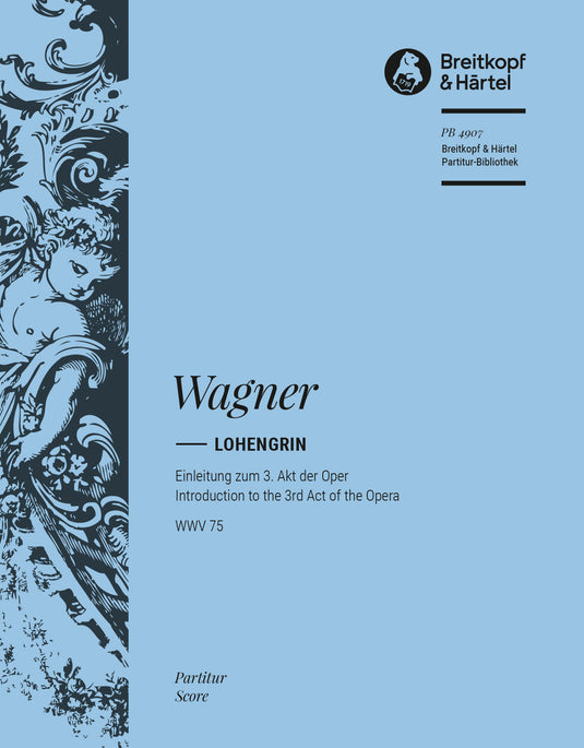 WAGNER - Lohengrin WWV 75