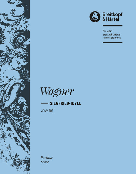 WAGNER - Siegfried Idyll WWV 103