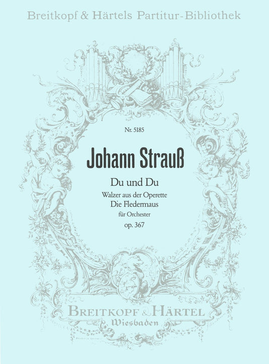 STRAUSS - Du und Du op. 367