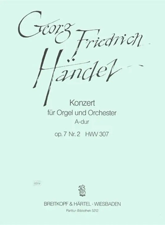 HANDEL - Organ Concerto (No. 8) in A major Op. 7/2 HWV 307