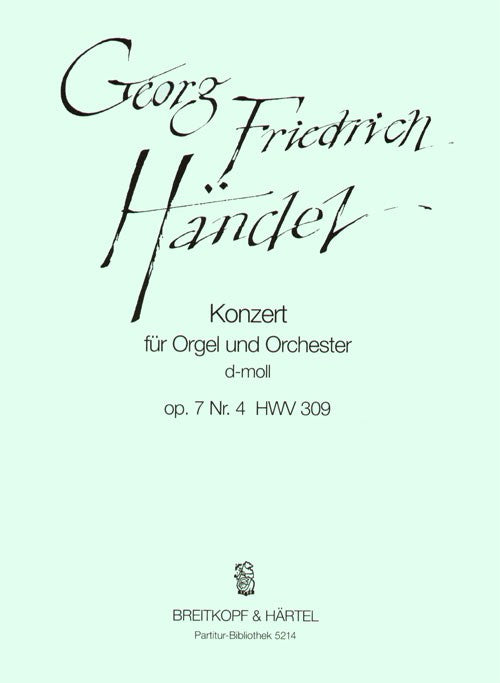 HANDEL - Organ Concerto (No. 10) in D minor Op. 7/4 HWV 309