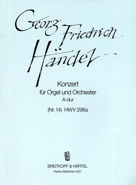 HANDEL - Organ Concerto (No. 14) in A major HWV 296a