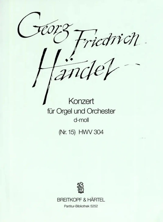 HANDEL - Organ Concerto (No. 15) in D minor HWV 304