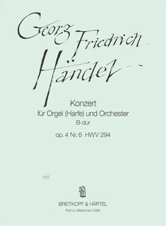HANDEL - Organ Concerto (No. 6) in B flat major Op. 4/6 HWV 294