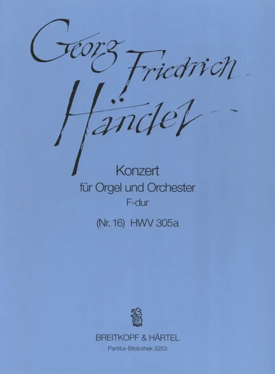 HANDEL - Organ Concerto (No. 16) in F major HWV 305a