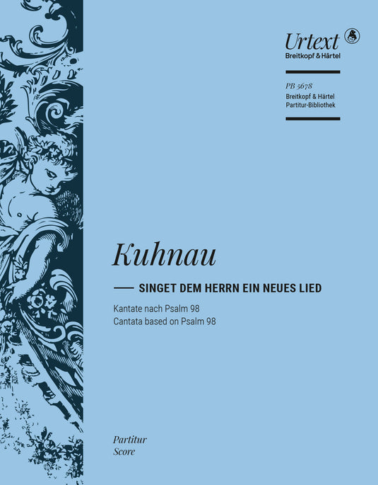 KUHNAU - Singet dem Herrn ein neues Lied