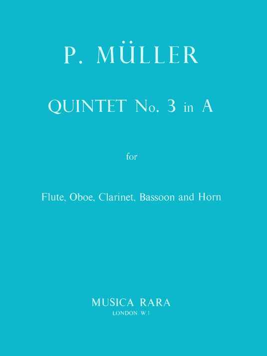 MÜLLER - Quintet No. 3 in A major