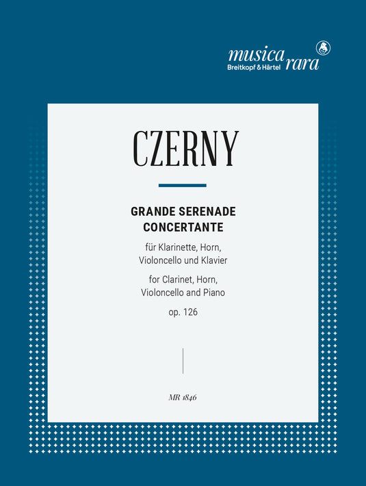 CZERNY - Grande Serenade Concertante Op. 126