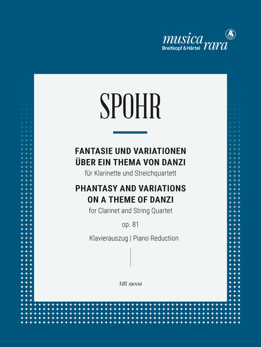 SPOHR - Phantasy and Variations on a Theme of Danzi Op. 81