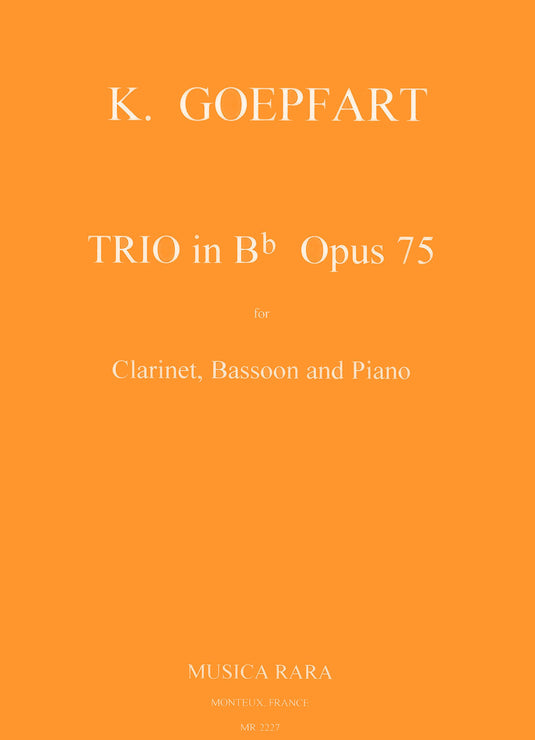 GOEPFART - Trio Op. 75 in B (in G minor)
