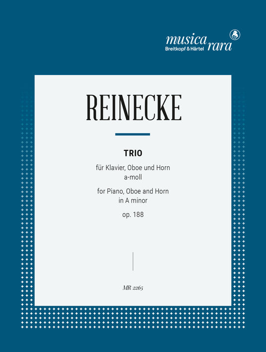 REINECKE - Trio in A minor Op. 188