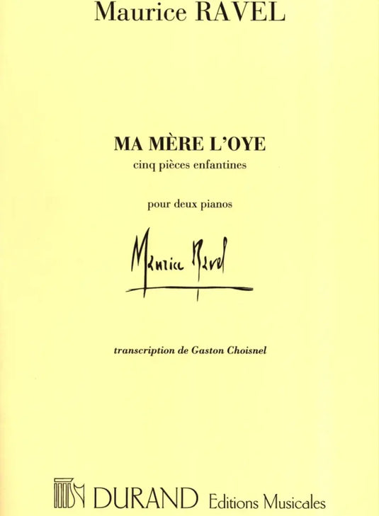 RAVEL - Ma Mère L'Oye - Cinq pièces enfantines pour deux pianos