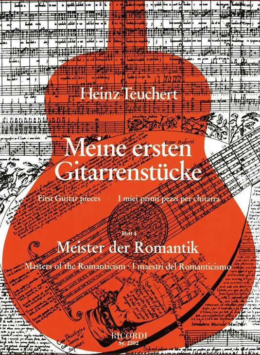 TEUCHERT - Meine ersten Gitarrenstücke - Meister der Romantik