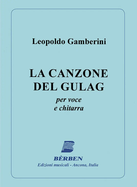 GAMBERINI - La canzone del gulag
