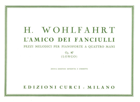 WOHLFAHRT - L'Amico Dei Fanciulli Op.87