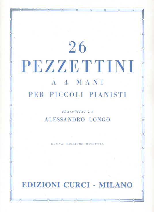 LONGO - 26 Pezzettini Per Piccoli Pianisti