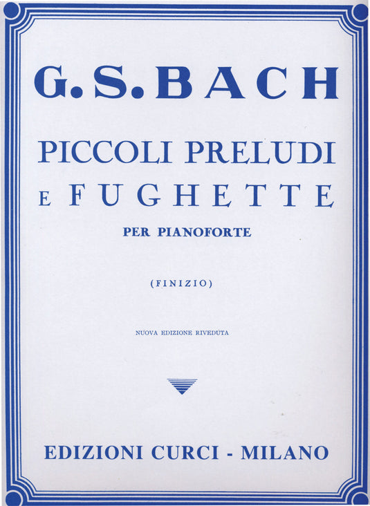 BACH - Piccoli Preludi E Fughette