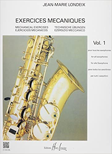 Exercices Mécaniques Pour Saxophone - Volume 1 - Méthode LEMOINE - Tous Niveaux