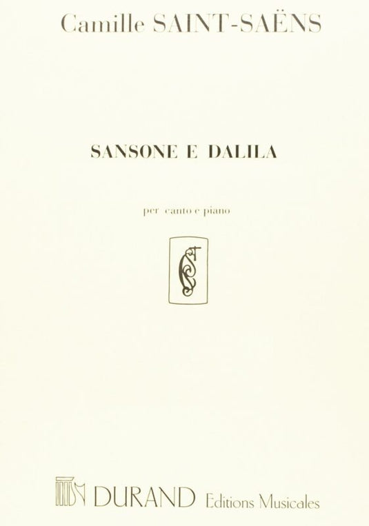 SAINT-SAENS - Sansone E Dalila - Durand