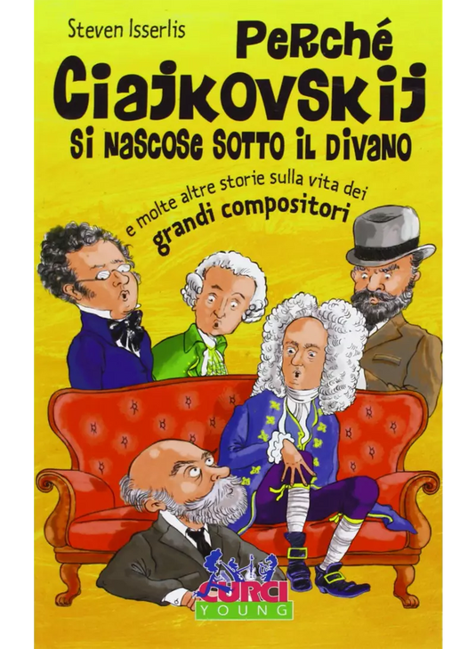 ISSERLIS - Perché Ciajkovskij si nascose sotto il divano