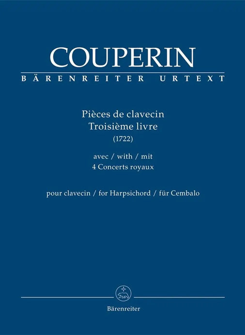COUPERIN - Pieces de Clavecin Troisième livre 1722