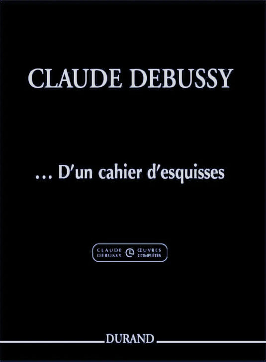 Debussy - D'Un Cahier D'Esquisses - Extrait Du