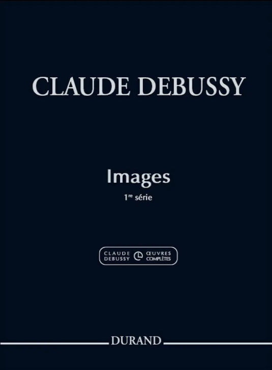 DEBUSSY - Images 1 Série Piano
