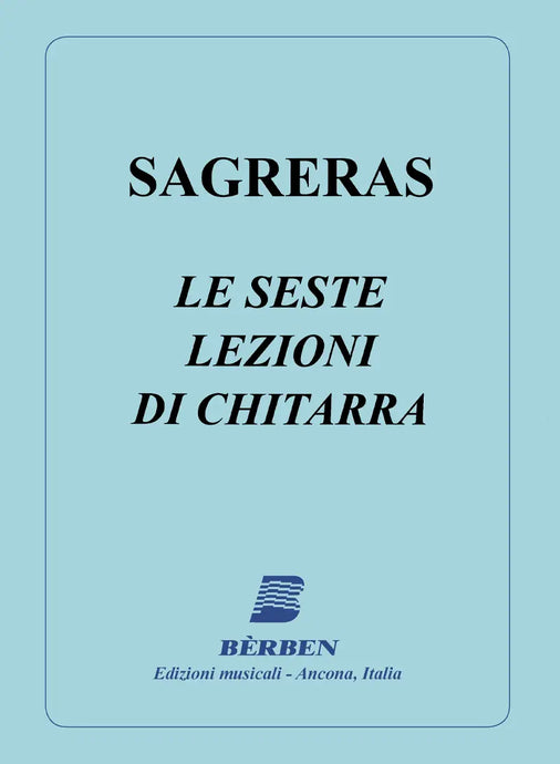 SAGRERAS - LE SESTE LEZIONI DI CHITARRA