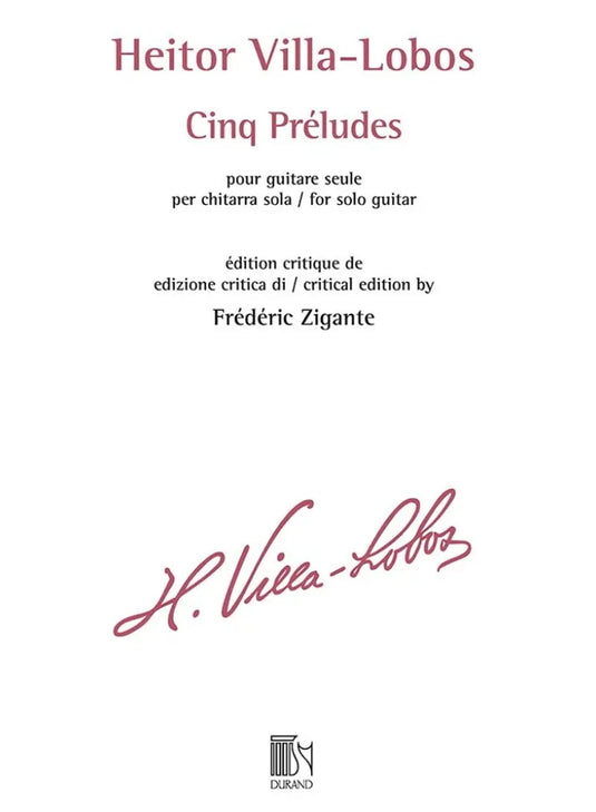 VILLA-LOBOS - Cinq Préludes