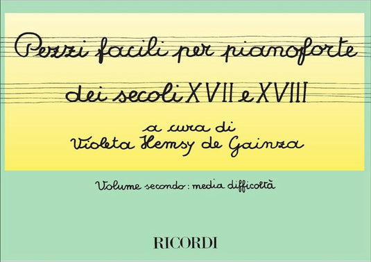 VARI. - Pezzi Facili Dei Secoli XVII E XVIII - Volume 2