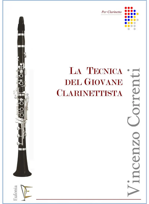 CORRENTI - La Tecnica Del Giovane Clarinettista Volume 1