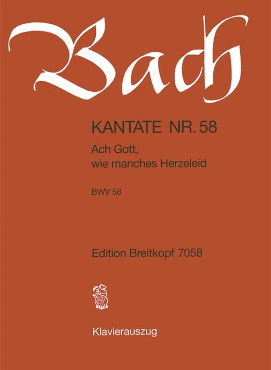 BACH - Kantate BWV 058 Ach Gott, wie manches Herzeleid