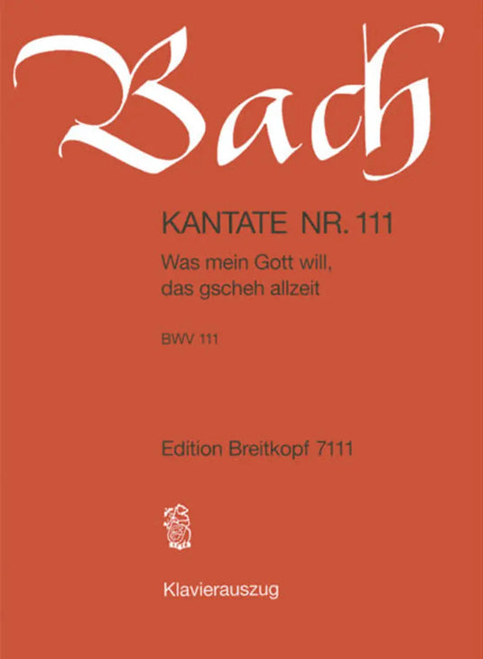 BACH - Kantate BWV 111 Was mein Gott will, das gscheh allzeit