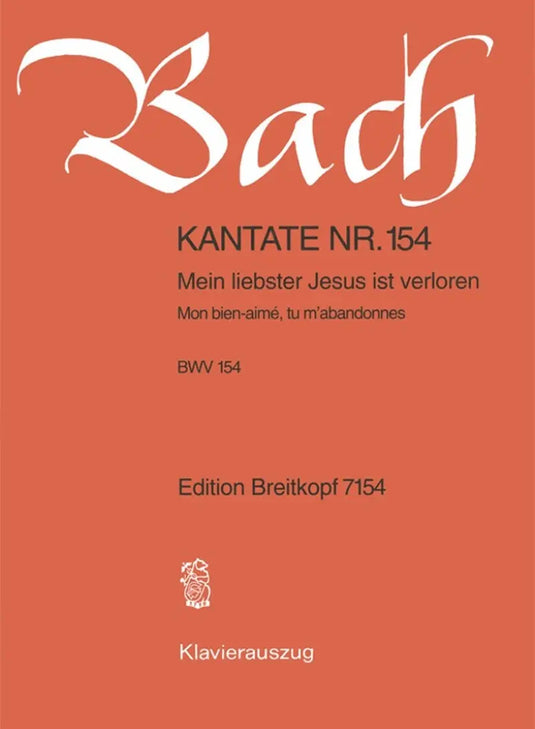 BACH - Kantate BWV 154 Mein Liebster Jesus ist verloren