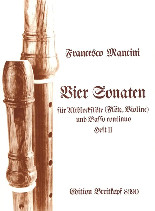 MANCINI - Vier Sonaten II D-Dur, f-moll