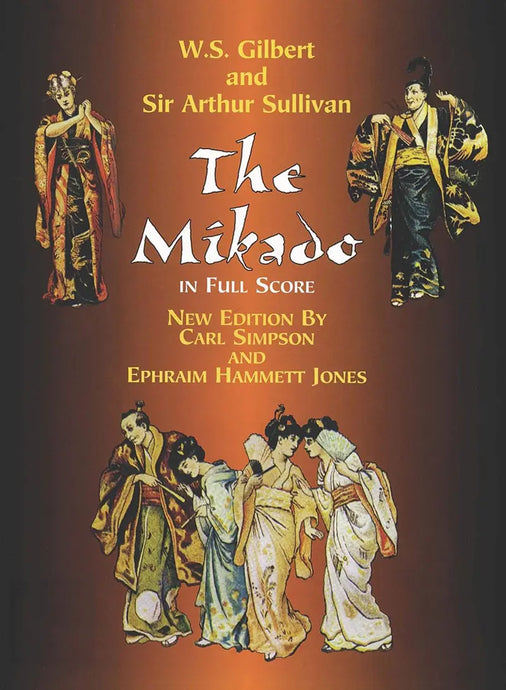 GILBERT- SULLIVAN - The Mikado in Full Score