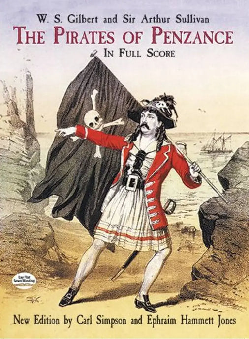 GILBERT - The Pirates Of Penzance In Full Score