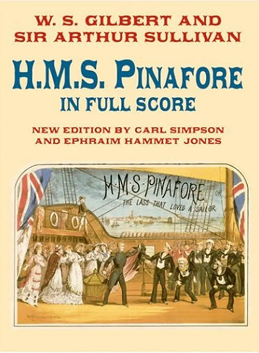 GILBERT- SULLIVAN - H.M.S. Pinafore in Full Score