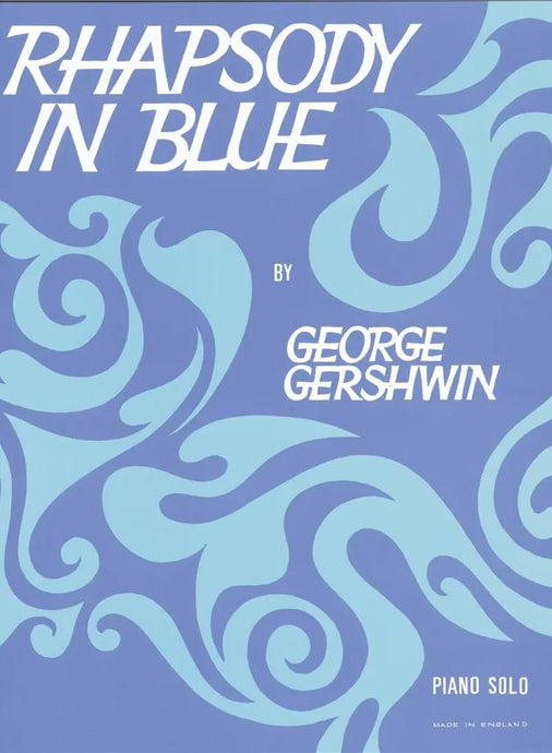 GERSHWIN - Rhapsody in Blue