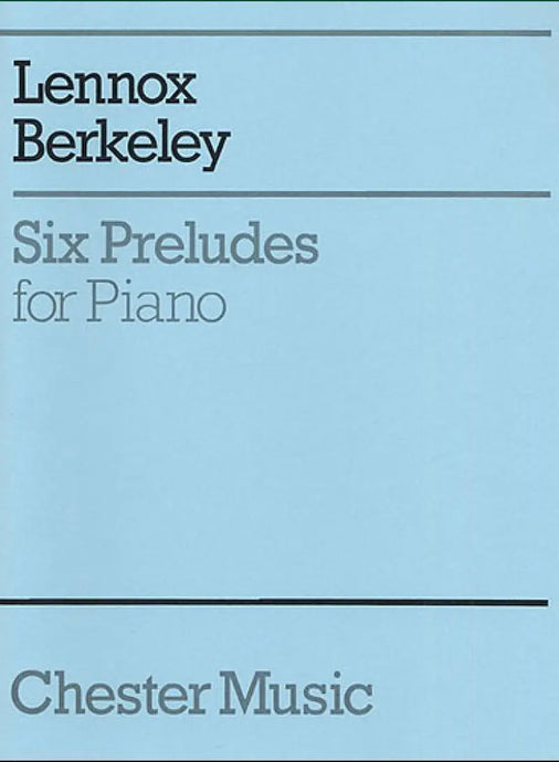 BERKELEY - Six Preludes For Piano Op.23