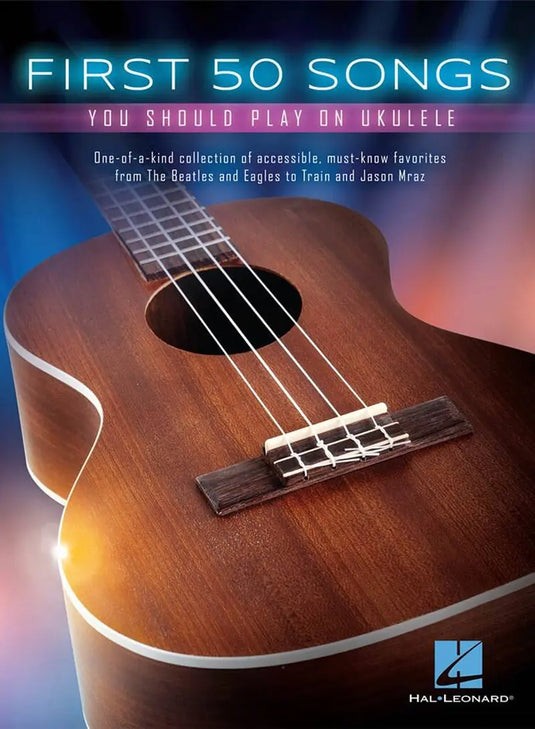 FIRST 50 SONGS - Ukulele