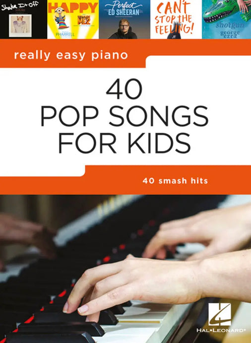 Really Easy Piano: 40 Pop Songs for Kids