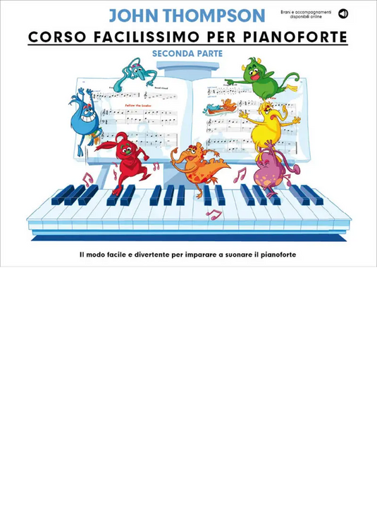 THOMPSON - Corso Facilissimo Per Pianoforte - Seconda Parte