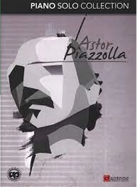 PIAZZOLLA - Astor Piazzolla Piano Solo Collection