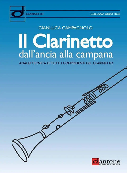 CAMPAGNOLO - Il Clarinetto dall'ancia alla campana
