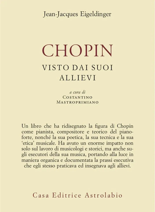 EIGELDINGER - Chopin Visto dai Suoi Allievi