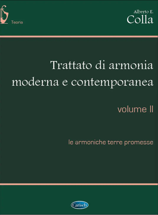 COLLA - Trattato Di Armonia Moderna e Contemporanea Vol. II